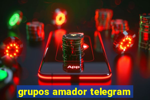 grupos amador telegram